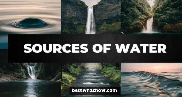 What is the Meaning of Sources of Water